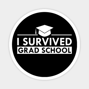 College Graduate - I survived med school Magnet